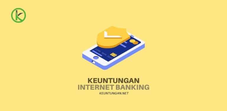 9 Keuntungan Internet Banking Bagi Nasabah | Keuntungan.net